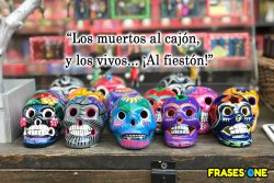 Las 23 mejores frases divertidas para el Día de Muertos en México.