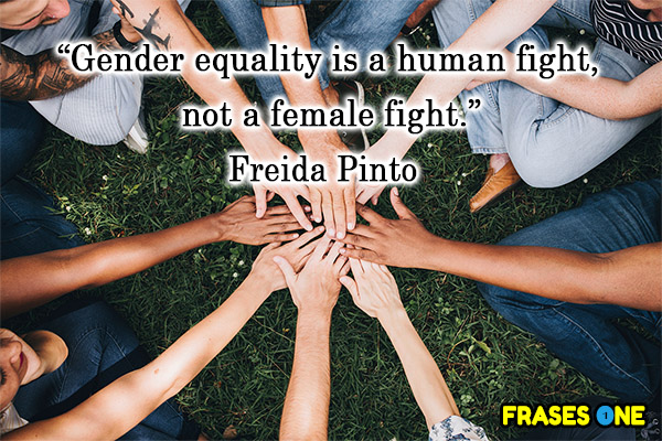 Gender equality is a human fight, not a female fight. Freida Pinto.
