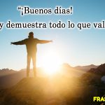 7 Frases mañaneras de buenos días.