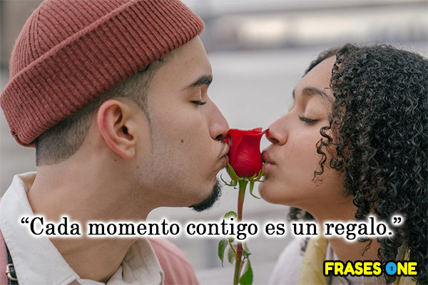 Cada momento contigo es un regalo.