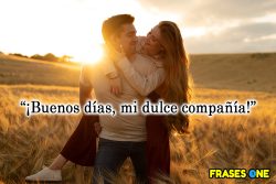7 mensajes de buenos días para enviar a tu media naranja.